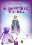 Koronka do krwawych łez Matki Bożej. Autor: Małgorzata Pabis o. Luigi Galgani. Dadada.pl Okładka książki Koronka do krwawych łez Matki Bożej