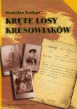 Kręte losy kresowiaków. Autor: Szałygo Stanisław. Dadada.pl Okładka książki Kręte losy kresowiaków