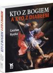 Kto z Bogiem a kto z Diabłem. Autor: Czesław Ryszka. Dadada.pl Okładka książki Kto z Bogiem a kto z Diabłem