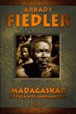 Madagaskar. Gorąca wieś Ambinanitelo - A. Fiedler. Autor: Arkady Fiedler. Dadada.pl Okładka książki Madagaskar. Gorąca wieś Ambinanitelo - A. Fiedler