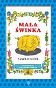 Mała świnka. Autor: Lobel Arnold, Wojciech Mann. Dadada.pl Okładka książki Mała świnka