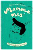 Mamma mia - Włochy dla dociekliwych. Autor: Monika Utnik-Strugała. Dadada.pl Okładka książki Mamma mia - Włochy dla dociekliwych