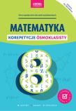 Matematyka. Korepetycje ósmoklasisty. Autor: Anna Konstantynowicz i Adam Konstantynowicz. Dadada.pl Okładka książki Matematyka. Korepetycje ósmoklasisty
