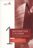 Matematyka z plusem LO 1 Zbiór zadań w. 2019. Autor: Małgorzata Dobrowolska (red.), Karpiński Marcin. Dadada.pl Okładka książki Matematyka z plusem LO 1 Zbiór zadań w. 2019