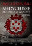 Okładka książki MEDYCEUSZE RODZINA U WŁADZY
