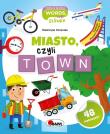 MIASTO CZYLI TOWN. Autor: Vanevska Katarzyna. Dadada.pl Okładka książki MIASTO CZYLI TOWN