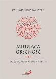 Okładka książki Miłująca obecność. Rozważania o Eucharystii