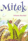 Mitek - wersja polska. Autor: Barthel Jolanta. Dadada.pl Okładka książki Mitek - wersja polska