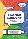 MÓJ PIERWSZY PLANER SZKOLNY ROK SZKOLNY POD KONTROLĄ. Autor: Marianna Zawadzka. Dadada.pl Okładka książki MÓJ PIERWSZY PLANER SZKOLNY ROK SZKOLNY POD KONTROLĄ