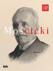 Mościcki. Autor: Jan Łoziński (red.), prof. Władysław Pluta. Dadada.pl Okładka książki Mościcki