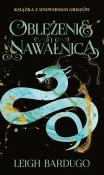 Oblężenie i nawałnica. Autor: Bardugo Leigh. Dadada.pl Okładka książki Oblężenie i nawałnica