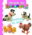 Okładka książki Obrazki dla maluchów - Zwierzęta i ich dzieci