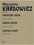 Odwieczne pieśni poemat symfoniczny op. 10 PWM. Autor: Mieczysław Karłowicz. Dadada.pl Okładka książki Odwieczne pieśni poemat symfoniczny op. 10 PWM