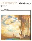 Odwieczne pieśni. Poemat symfoniczny, op. 10 PWM. Autor: Mieczysław Karłowicz. Dadada.pl Okładka książki Odwieczne pieśni. Poemat symfoniczny, op. 10 PWM