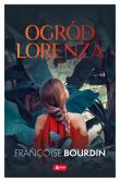 OGRÓD LORENZA. Autor: Bourdin Francoise. Dadada.pl Okładka książki OGRÓD LORENZA