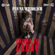 Pan na Wisiołach T.3 Trzeba to zabić audiobook. Autor: Kulpa Piotr. Dadada.pl Okładka książki Pan na Wisiołach T.3 Trzeba to zabić audiobook