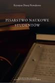 Pisarstwo naukowe studentów. Autor: Duraj-Nowakowa Krystyna. Dadada.pl Okładka książki Pisarstwo naukowe studentów