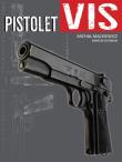 PISTOLET VIS. Autor: Mackiewicz Michał, Ochman Marcin. Dadada.pl Okładka książki PISTOLET VIS