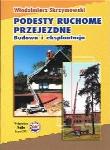 Okładka książki Podstawy ruchome przejezdne. Budowa i eksploatacja