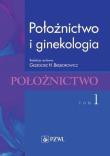 Położnictwo i ginekologia tom 1. Autor: Bręborowicz Grzegorz H.. Dadada.pl Okładka książki Położnictwo i ginekologia tom 1