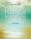 POTĘGA TERAŹNIEJSZOŚCI DZIENNIK. Autor: Eckhart Tolle. Dadada.pl Okładka książki POTĘGA TERAŹNIEJSZOŚCI DZIENNIK