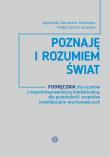 Poznaje i rozumiem świat. Autor: Agnieszka Borowska-Kociemba, Małgorzata Krukowska. Dadada.pl Okładka książki Poznaje i rozumiem świat