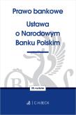 PRAWO BANKOWE USTAWA O NARODOWYM BANKU POLSKIM. Autor: Opracowanie zbiorowe. Dadada.pl Okładka książki PRAWO BANKOWE USTAWA O NARODOWYM BANKU POLSKIM