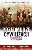 Okładka książki Przedmurze cywilizacji. Polska 1000 lat na straży Europy