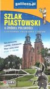 Przewodnik ilustrowany z mapami - Szlak Piastowski. Autor:   Praca zbiorowa. Dadada.pl Okładka książki Przewodnik ilustrowany z mapami - Szlak Piastowski