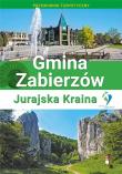 Przewodnik - Gimina Zabierzów. Jurajska Kraina. Autor:   Praca zbiorowa. Dadada.pl Okładka książki Przewodnik - Gimina Zabierzów. Jurajska Kraina