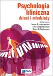 PSYCHOLOGIA KLINICZNA DZIECI I MŁODZIEŻY. Autor: Grzegorzewska Iwona, Cierpiałkowska Lidia, AGATA BORKOWSKA. Dadada.pl Okładka książki PSYCHOLOGIA KLINICZNA DZIECI I MŁODZIEŻY