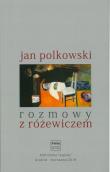 Rozmowy z Różewiczem. Autor: Polkowski Jan. Dadada.pl Okładka książki Rozmowy z Różewiczem