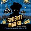 Okładka książki Rycerze mroku audiobook