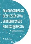 Samoorganizacja bezpieczeństwa ekonomicznego.... Autor: Kazimierz Kuciński. Dadada.pl Okładka książki Samoorganizacja bezpieczeństwa ekonomicznego...