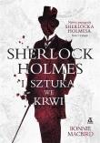 SHERLOCK HOLMES I SZTUKA WE KRWI TOM 1. Autor: Bonnie MacBird. Dadada.pl Okładka książki SHERLOCK HOLMES I SZTUKA WE KRWI TOM 1