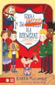 Szkoła im. św. Zgryzoty dla dziewcząt T.4. Autor: Karen McCombie. Dadada.pl Okładka książki Szkoła im. św. Zgryzoty dla dziewcząt T.4