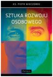SZTUKA ROZWOJU OSOBOWEGO. Autor: Wieczorek Piotr. Dadada.pl Okładka książki SZTUKA ROZWOJU OSOBOWEGO