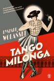 TANGO MILONGA CZYLI CO NAM ZOSTAŁO Z TAMTYCH LAT. Autor: Ryszard Wolański. Dadada.pl Okładka książki TANGO MILONGA CZYLI CO NAM ZOSTAŁO Z TAMTYCH LAT