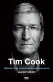 Tim Cook Człowiek który wzniósł Apple na wyższy poziom. Autor: Kahney Leander. Dadada.pl Okładka książki Tim Cook Człowiek który wzniósł Apple na wyższy poziom