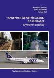 Transport we współczesnej gospodarce. Autor: Anna Nurzyńska, Agnieszka Barczak, Sylwia Król. Dadada.pl Okładka książki Transport we współczesnej gospodarce