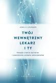Okładka książki TWÓJ WEWNĘTRZNY LEKARZ I TY
