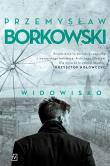 Widowisko. Autor: Borkowski Przemysław. Dadada.pl Okładka książki Widowisko