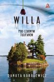 Willa pod czarnym tulipanem. Autor: Danuta Korolewicz. Dadada.pl Okładka książki Willa pod czarnym tulipanem