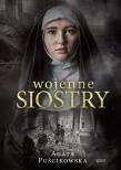 Wojenne siostry. Autor: Puścikowska Agata. Dadada.pl Okładka książki Wojenne siostry