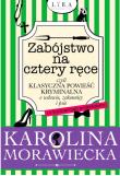 Okładka książki ZABÓJSTWO NA CZTERY RĘCE CZYLI KLASYCZNA POWIEŚĆ KRYMINALNA O WDOWIE ZAKONNICY I PSIE