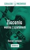 Okładka książki ZLECENIE WALKA Z SZATANEM
