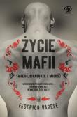 ŻYCIE MAFII ŚMIERĆ PIENIĄDZE I MIŁOŚĆ. Autor: Varese Federico. Dadada.pl Okładka książki ŻYCIE MAFII ŚMIERĆ PIENIĄDZE I MIŁOŚĆ