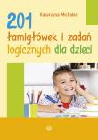 201 łamigłówek i zadań logicznych dla dzieci. Autor: Michalec Katarzyna. Dadada.pl Okładka książki 201 łamigłówek i zadań logicznych dla dzieci
