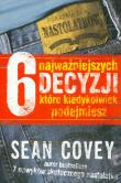 Okładka książki 6 Najważniejszych Decyzji - Sean Covey