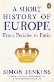 A Short History of Europe. Autor: Jenkins Simon. Dadada.pl Okładka książki A Short History of Europe